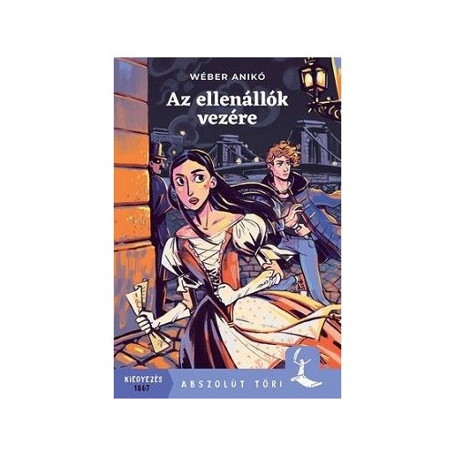 Az ellenállók vezére - Abszolút töri