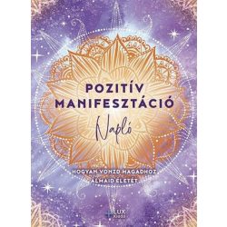 Pozitív manifesztáció - Napló
