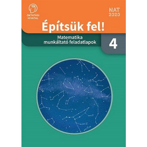 Építsük fel! Matematika munkáltató feladatlapok 4. osztály
