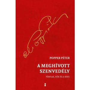 A meghívott szenvedély - Férfiak, nők és a szex (új kiadás)