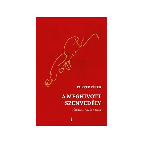 A meghívott szenvedély - Férfiak, nők és a szex (új kiadás)