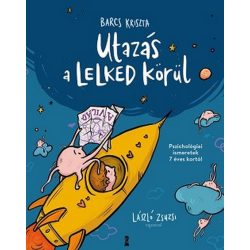   Utazás a lelked körül - Pszichológiai ismeretek 7 éves kortól