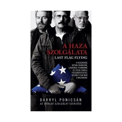 A haza szolgálata - Last flag flying