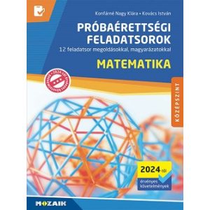 Matematika próbaérettségi feladatsorok - középszint (2024-től érv. követelmények, MS-3166U)