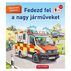 Fedezd fel a nagy járműveket