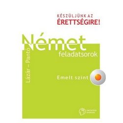 Német feladatsorok. Emelt szint 