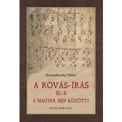 A Rovás-írás él-e a magyar nép között?
