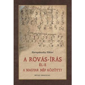 A Rovás-írás él-e a magyar nép között?