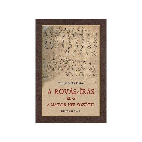 A Rovás-írás él-e a magyar nép között?