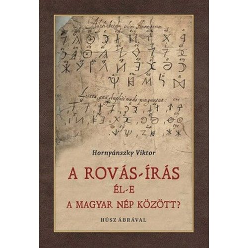 A Rovás-írás él-e a magyar nép között?