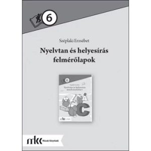 Nyelvtan és helyesírás felmérőlapok 6. osztály