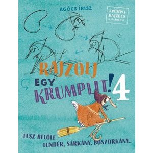 Rajzolj egy krumplit! 4. - Lesz belõle tündér, sárkány, boszorkány...