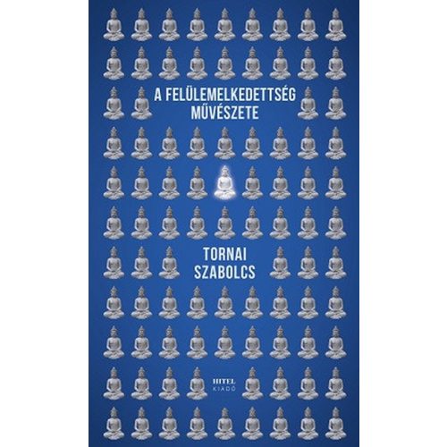 A felülemelkedettség művészete