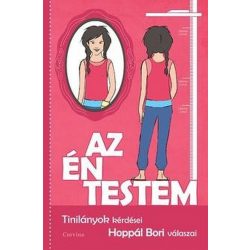   Az én testem - Tinilányok kérdései Hoppál Bori válaszai