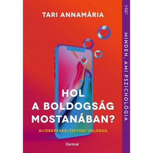 Hol a boldogság mostanában? - AI / Deepfake / TikTok / Valosag - MAP-sorozat