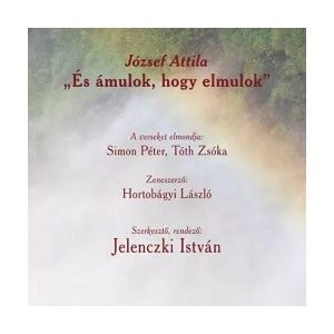 József Attila - És ámulok, hogy elmúlok / Hangoskönyv