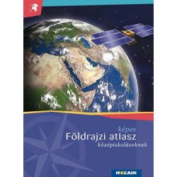 Képes földrajzi atlasz középiskolásoknak