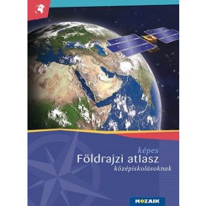 Képes földrajzi atlasz középiskolásoknak