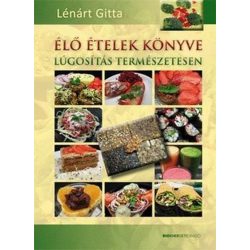 Élő ételek könyve - Lugosítás természetesen
