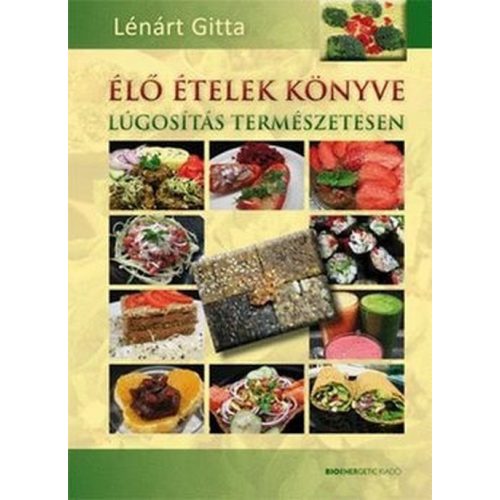 Élő ételek könyve - Lugosítás természetesen