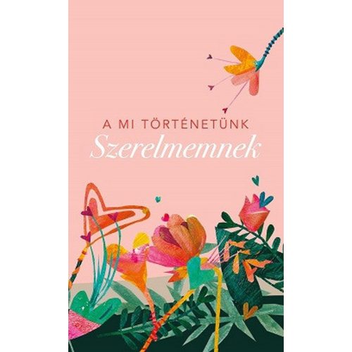 Szerelmemnek - A mi történetünk