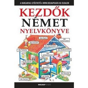 Kezdők német nyelvkönyve - letölthető hanganyaggal