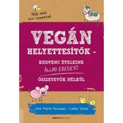   Vegán helyettesítők - Kedvenc ételeink állati eredetű összetevők nélkül