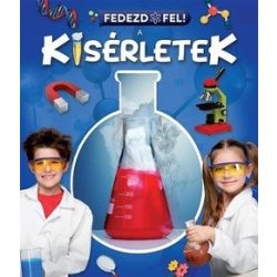 Fedezd fel! - Kisérletek