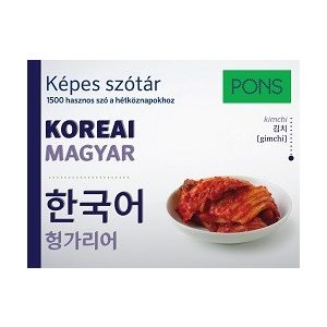 PONS Képes szótár Koreai-Magyar - Koreai képes szótár - 1500 hasznos szó a hétköznapokhoz
