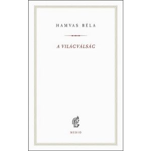 A világválság - Hamvas Béla kiskönyvtár