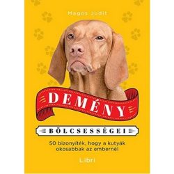   Demény bölcsességei /50 bizonyíték, hogy a kutyák okosabbak az embereknél