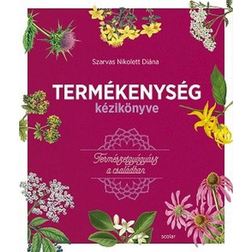 Termékenység kézikönyve - Természetgyógyász a családban