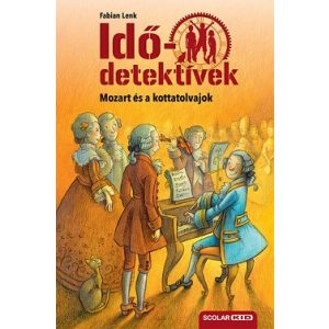 Mozart és a kottatolvajok - Idődetektívek 17.