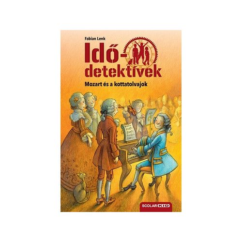 Mozart és a kottatolvajok - Idődetektívek 17.