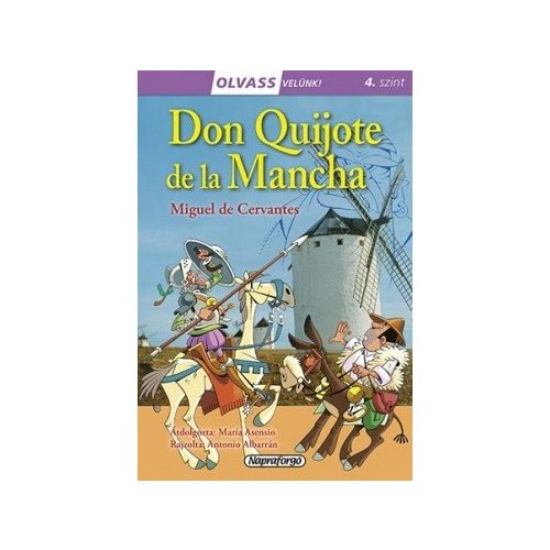 Don Quijote de la Mancha - Olvass velünk! 4. szint