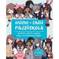   Anime + chibi rajziskola - Bevezetés a kézi és a digitális manga- és chibirajzolás világába