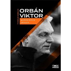 Orbán Viktor győzelemre játszik