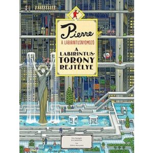 Pierre a labirintusnyomozó 1. - A labirintustorony rejtélye (új kiadás)