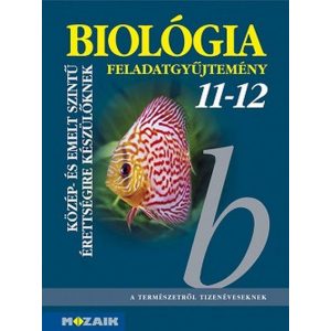 Biológia feladatgyűjtemény 11-12. MS-3153