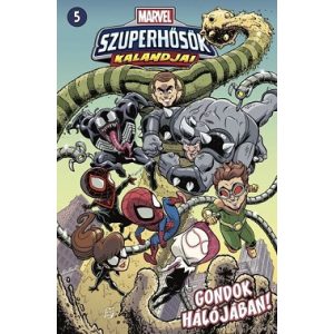 Marvel szuperhősök kalandjai 5. - Gondok hálójában! - Marvel szuperhősök kalandjai (képregény)