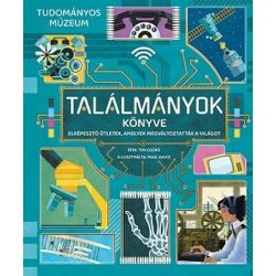   Találmányok könyve - Elképesztő ötletek, amelyek megváltoztatták a világot