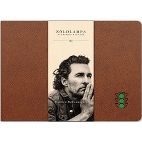 Zöldlámpa - A te naplód, a te utad