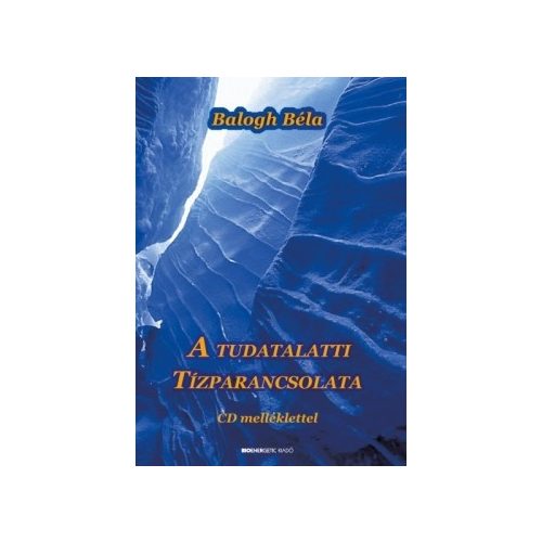 A tudatalatti tízparancsolata - Letölthető MP3 meditációval