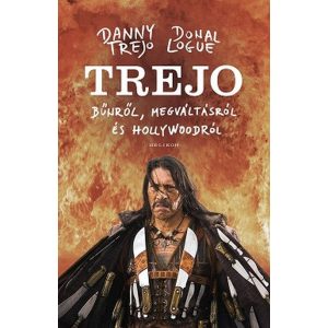 TREJO - Bűnről, megváltásról és Hollywoodról