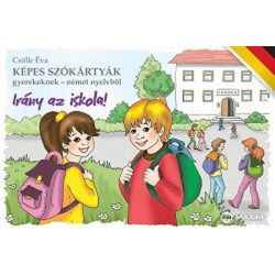   Irány az iskola! /Képes szókártyák gyerekeknek - német nyelvből