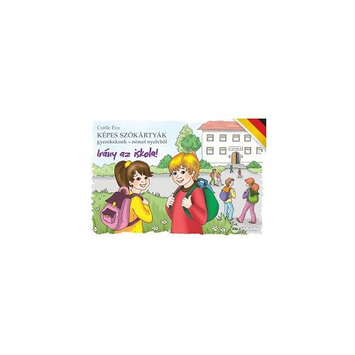 Irány az iskola! /Képes szókártyák gyerekeknek - német nyelvből