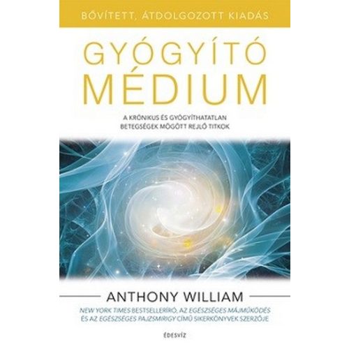 Gyógyító médium - bővített, átdolgozott kiadás