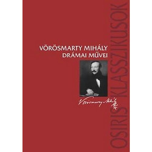 Vörösmarty Mihály drámai művei