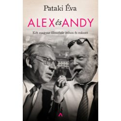 Alex ás Andy - Két magyar filmcézár itthon és másutt