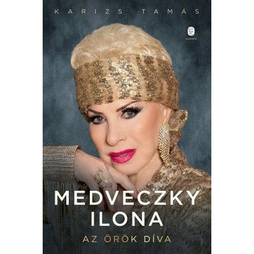 Medveczky Ilona - Az örök díva